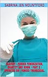 Slavery: Operated On!