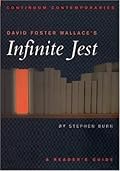 David Foster Wallace's Infinite Jest: A Reader's Guide