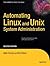 Automating Linux and Unix System Administration (Expert's Voice in Linux)