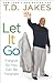 Let It Go: Forgive So You Can Be Forgiven