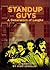 STANDUP GUYS: A Generation ...