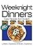 Weeknight Dinners: Prepared...