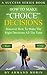 Choice Decisions: How To Ma...