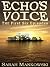 Echo’s Voice: The First Six Episodes (Echo's Voice)
