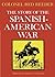 The Story of the Spanish-Am...