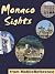 Monaco Sights: a travel guide to the top 15 attractions in the Principality of Monaco (Monte Carlo) (Mobi Sights)