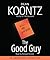 The Good Guy by Dean Koontz