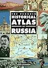 The Penguin Historical Atlas of Russia (Hist Atlas)