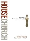 The House Church ...