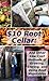 $10 Root Cellar: And Other Low-Cost Methods of Growing, Storing, and Using Root Vegetables (Modern Simplicity Book 3)