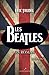 Les Beatles : un roman 1960-1962