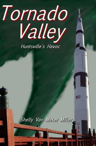 Tornado Valley: Huntsville's Havoc (Kindle Edition)
