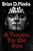 A Touch To Die For: A Suspe...