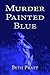 Murder Painted Blue (Véronique Berri Book 2)