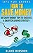 How to Save Money: 60 Savvy...