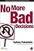 How to Not Make Bad Decisions