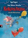Der kleine Drache Kokosnuss und die Wetterhexe by Ingo Siegner