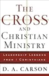 Book cover for The Cross and Christian Ministry: An Exposition of Passages from 1 Corinthians