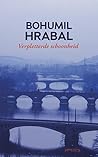 Verpletterde schoonheid by Bohumil Hrabal
