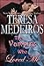 The Vampire Who Loved Me by Teresa Medeiros