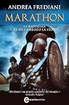 Marathon. La battaglia che ha cambiato la storia by Andrea Frediani