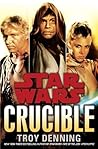 Crucible by Troy Denning