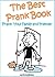 The Best Prank Book - Prank...