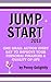 Jump Start 2013: One small action every day to improve your personal finances and quality of life.