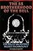 The SS Brotherhood of the Bell by Joseph P. Farrell The SS Brotherhood of the Bell by Joseph P. Farrell