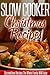 Slow Cooker Christmas Recipes by Ready Recipe Books