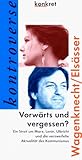 Vorwärts und vergessen? Ein Streit um Marx, Lenin, Ulbricht und die verzweifelte Aktualität des Kommunismus