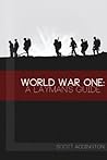 WW1: A Layman's G...
