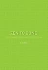Zen to Done by Leo Babauta