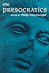 Presocratics, The by Philip Ellis Wheelwright