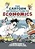 The Cartoon Introduction to Economics, Volume I: Microeconomics