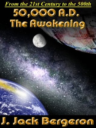 50,000 A.D. The Awakening (Kindle Edition)