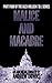 Malice and Macabre