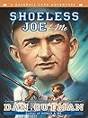 Shoeless Joe & Me...
