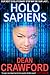 Holo Sapiens by Dean  Crawford