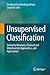 Unsupervised Classification: Similarity Measures, Classical and Metaheuristic Approaches, and Applications