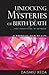 Unlocking the Mysteries of Birth & Death by Daisaku Ikeda