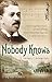 Nobody Knows: The Forgotten...