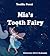 Children's Book: Mia's Tooth Fairy (Fairy tales)