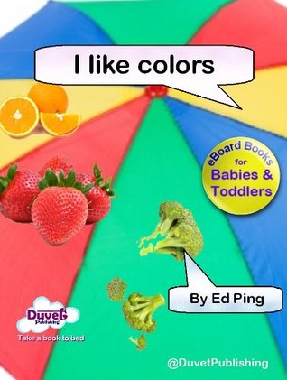 I Like Colors (I Like Reading)