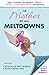 The Mother of All Meltdowns by Crystal Ponti