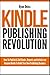 Kindle Publishing Revolution - Amazon Kindle Publishing Guide by Ryan Deiss