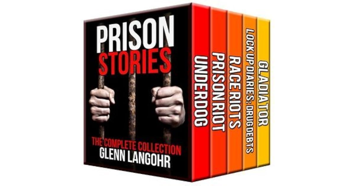 The Best Prison Stories of True Crime The Complete Collection by Glenn