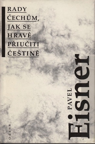 Rady Čechům, jak se hravě přiučiti češtině