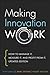 Making Innovation Work: How to Manage It, Measure It, and Profit from It, Updated Edition