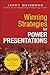 Winning Strategies for Power Presentations: Jerry Weissman Delivers Lessons from the World's Best Presenters